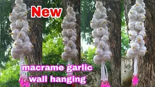 ❤️How to make macrame garlic 🧄लहसून  wall hanging #diy #new#sunainamacrameart