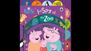 Reading Peppa Pig book - I Spy at the Zoo - Children story time bedtime story
