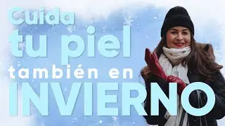 10 CLAVES para CUIDAR  tu piel en INVIERNO❄️