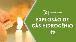 EXPERIÊNCIA - Explosão do Gás Hidrogênio.