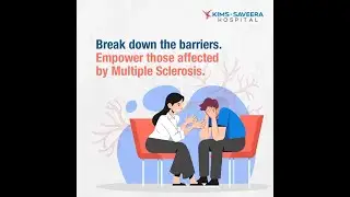MS (Multiple Sclerosis) Awareness Week | KIMS Saveera Hospital