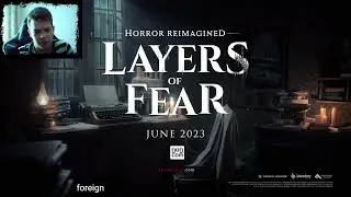 Посмотрел трейлера 3 штуки новой игры Layers of Fear | Release Time Reveal Trailer [GOG]