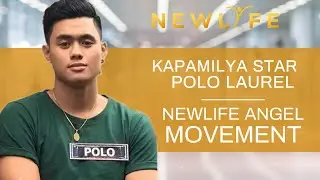 Kapamilya Star and Bidaman Finalist Polo Laurel Talks About the NEWLIFE Angel Movement