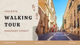 Exploring Valletta's Hidden Gem in Malta: Merchant Street | 4K UHD