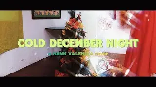 Cold December Night - Michael Bubl&eacute; (Hank Valencia cover) (visualizer)