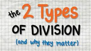 The Two Types of Division (That Most People Don&rsquo;t Know)