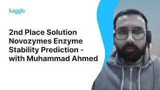 Kaggle Solution Walkthroughs: Novozyme Enzyme Stability Prediction with Muhammad Ahmed | Kaggle