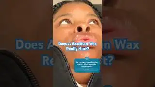 Does A Brazilian Wax Really Hurt? #brazilianwax #smallyoutuber #waxing #vlog