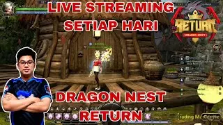 🔴LIVE DRAGON NEST RETURN DAILY 50