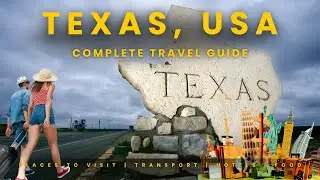 Ultimate Texas Travel Guide 2025 | Everything You Need to Know