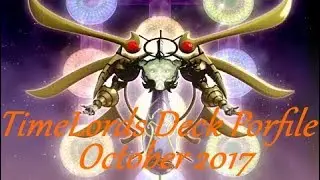 TimeLords Deck Profile October 2017