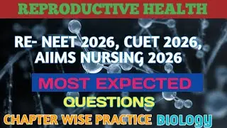 Reproductive Health | Class 12 | Biology Top 50 MCQ | NEET 2026