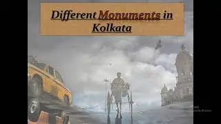Different Types Of Monuments Of Kolkata | Historical Monuments