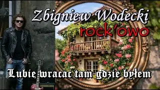 Rock | Zbigniew Wodecki - lubię wracać tam gdzie byłem | #rock Pavliko