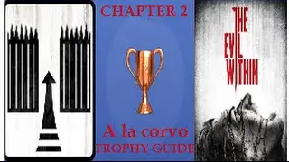 The Evil Within Chapter 2 A La Corvo Trophy/Achievement Guide