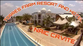TORRES FARM RESORT AND HOTEL AT NAIC CAVITE (WALK IN TOUR)2023