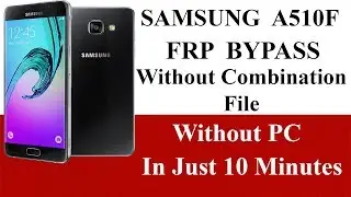 SamSung A510f FRP Bypass without PC and without Combination File 2020 New Method 100% Working