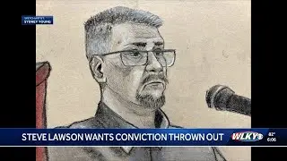 Steve Lawson asking for new trial after conviction in Crystal Rogers case