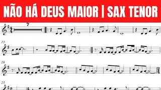 NÃO HÁ DEUS MAIOR | partitura para SAX TENOR | COMUNIDADE DE NILÓPOLIS