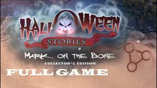 HALLOWEEN STORIES MARK ON THE BONE CE FULL GAME Complete walkthrough gameplay + BONUS Chapter