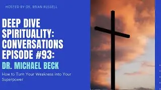 Episode 93 Michael Beck on How to Turn Your Weakness into Your Superpower