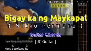 Bigay ka ng Maykapal - Nikko Permano | EASY Guitar Chords w/ Lyrics & Strumming | JC Guitar