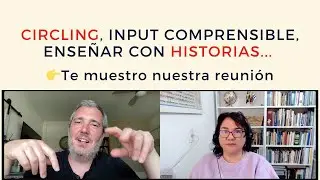 Preparando una sesión premium sobre circling con Francisco, superprofe TPRS