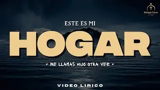 Cuando No Tengo Lugar… Tú Eres Mi Hogar (Official Lyric Video) #musicacristiana #alabanzas