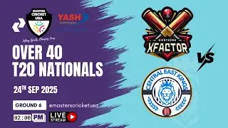 Ground 6 - MCUSA Over 40 T20 Nationals | Northern X Factor vs Central East Kings | 2PM |Sept 24 2025