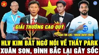💖HLV KIM NÓI VỀ CÔNG CỦA THẦY PARK VỚI BÓNG ĐÁ VIỆT NAM, ĐÌNH BẮC, XUÂN SON, LÊ GIANG LÊN TIẾNG