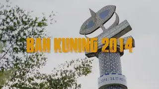 BAH KUNING 2014 | DOCUMENTARY