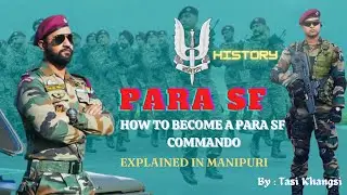 Para SF Commando? | How to Join | Work & Roles | Training | History | Salary | Explained in Manipuri