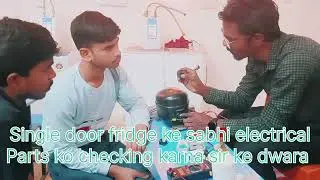 Single door fridge ke all electrical parts checking #short#video#electrical treding