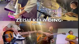 Zeisu Kei A Ding || Band Cam