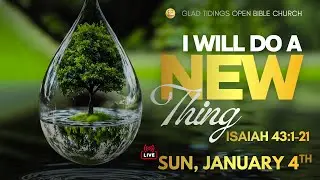 8:00 am- January 4 , 2026 - Glad Tidings Open Bible Church Sunday Service (PART 2)