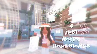4 BEST roblox homestoress!! Checking out different homestores | wanderlustt