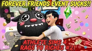 Forever Friends Event Sucks | Athlete Sims 4 (Rags To Riches) #21