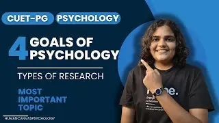 CUET-PG ( PSYCHOLOGY) MOST IMPORTANT TOPIC- GOALS OF PSYCHOLOGY!!