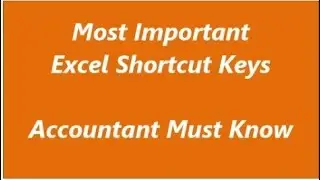 Most Important Excel Shortcut Keys | Excel Shortcut keys for beginners
