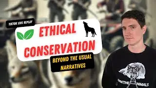 Ethical Conservation: A Different Way to Think About Wildlife (TikTok Live)