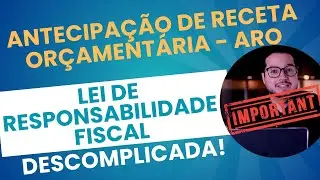 LRF (Aula 32) Operações de Crédito por Antecipação de Receita Orçamentária (ARO) (Art. 38)