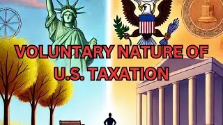 Navigating Sovereignty and Federal Authority: The Voluntary Nature of U.S.Taxation