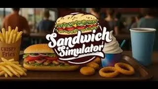 Sandwich Simulator EP#1