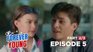 Forever Young: The playboy got rejected for the first time! (Episode 5 - Part 2/3)