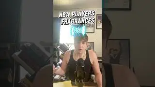 NBA Players Fragrances Pt2 #fragrance #cologne #nba #foryou #foryoupage #fragrancereview #colognes