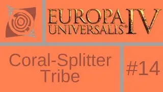 Let's Play EU4: Elder Scrolls Universalis (Гоблины) #14