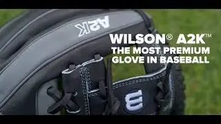 Wilson A2K | The Most Premium Glove In Baseball
