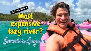 Royal Caribbean&rsquo;s $200 Lazy River?! Bacalar Lagoon Review 🇲🇽