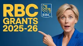 How to Apply for RBC Foundation Grants (2025&ndash;2026) | Eligibility, Deadlines & Approval Tips!