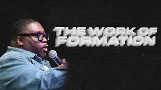 The Work of Formation | Pastor Kendall McDowell | 12.28.25